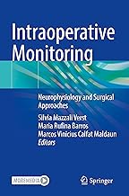 Intraoperative Monitoring: Neurophysiology and Surgical Approaches