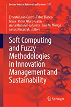 Soft Computing and Fuzzy Methodologies in Innovation Management and Sustainability: 337
