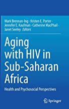 Aging With HIV in Sub-saharan Africa: Health and Psychosocial Perspectives