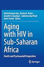 Aging with HIV in Sub-Saharan Africa: Health and Psychosocial Perspectives