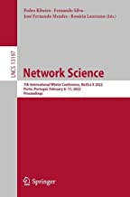 Network Science: 7th International Winter Conference, Netsci-x 2022, Porto, Portugal, February 8-11, 2022, Proceedings: 13197