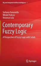 Contemporary Fuzzy Logic: A Perspective of Fuzzy Logic With Scilab: 1