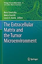 The Extracellular Matrix and the Tumor Microenvironment