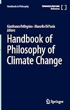 Handbook of the Philosophy of Climate Change