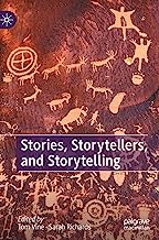 Stories, Storytellers, and Storytelling