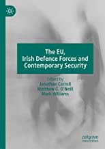 The EU, Irish Defence Forces and Contemporary Security