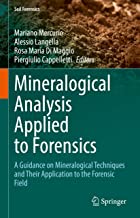 Mineralogical Analysis Applied to Forensics: A Guidance on Mineralogical Techniques and Their Application to the Forensic Field