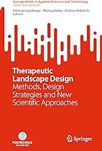 Therapeutic Landscape Design: Methods, Design Strategies and New Scientific Approaches