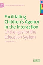 Facilitating Children's Agency in the Interaction: Challenges for the Education System