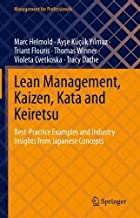 Lean Management, Kaizen, Kata and Keiretsu: Best-Practice Examples and Industry Insights from Japanese Concepts