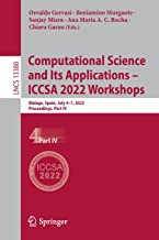 Computational Science and Its Applications – ICCSA 2022 Workshops: Computational Science and Its Applications – ICCSA 2022 Workshops, Malaga, Spain, July 4-7- 2022, Proceedings, Part IV: 13380
