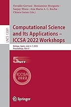 Computational Science and Its Applications – ICCSA 2022 Workshops: Computational Science and Its Applications – ICCSA 2022 Workshops, Malaga, Spain, July 4-7- 2022, Proceedings, Part V: 13381