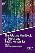 The Palgrave Handbook of Digital and Public Humanities