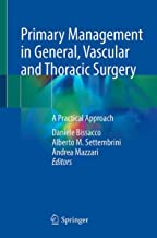 Primary Management in General, Vascular and Thoracic Surgery: A Practical Approach