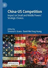 China-US Competition: Impact on Small and Middle Powers Strategic Choices