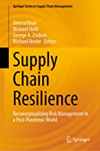 Supply Chain Resilience: Reconceptualizing Risk Management in a Post-pandemic World: 21