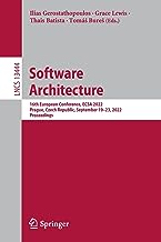 Software Architecture: 16th European Conference, Ecsa 2022, Prague, Czech Republic, September 19-23, 2022, Proceedings: 13444
