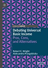 Debating Universal Basic Income: Pros, Cons, and Alternatives