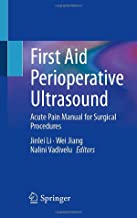 First Aid Perioperative Ultrasound: Acute Pain Manual for Surgical Procedures