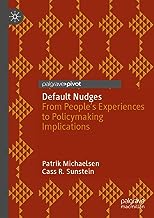 Default Nudges: From People's Experiences to Policymaking Implications