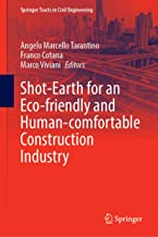 Shot-Earth for an Eco-friendly and Human-Comfortable Construction Industry