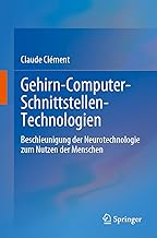 Gehirn-Computer-Schnittstellen-Technologien: Beschleunigung der Neurotechnologie zum Nutzen der Menschen