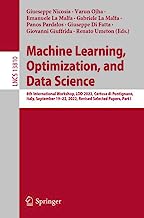 Machine Learning, Optimization, and Data Science: 8th International Workshop, LOD 2022, Certosa di Pontignano, Italy, September 19–22, 2022, Revised Selected Papers, Part I: 13810
