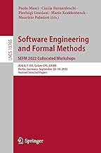 Software Engineering and Formal Methods. SEFM 2022 Collocated Workshops: AI4EA, F-IDE, CoSim-CPS, CIFMA, Berlin, Germany, September 26–30, 2022, Revised Selected Papers: 13765