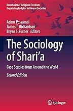 The Sociology of Shari’a: Case Studies from Around the World