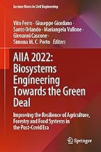 Aiia 2022: Biosystems Engineering Towards the Green Deal: Improving the Resilience of Agriculture, Forestry and Food Systems in the Post-covid Era: 337