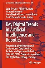 Key Digital Trends in Artificial Intelligence and Robotics: Proceedings of 4th International Conference on Deep Learning, Artificial Intelligence and ... Algorithms and Applications of Deep Learning