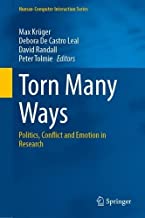 Torn Many Ways: Politics, Conflict and Emotion in Research