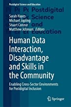 Human Data Interaction, Disadvantage and Skills in the Community: Enabling Cross-sector Environments for Postdigital Inclusion