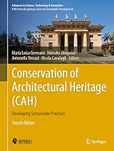 Conservation of Architectural Heritage (CAH): Developing Sustainable Practices