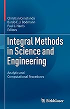 Integral Methods in Science and Engineering: Analytic and Computational Procedures