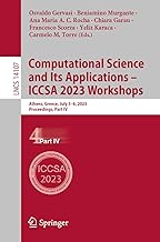 Computational Science and Its Applications – ICCSA 2023 Workshops: Athens, Greece, July 3–6, 2023, Proceedings, Part IV: 14107