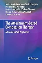 The Attachment-Based Compassion Therapy: A Manual for Self-Application