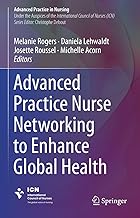Advanced Practice Nurse Networking to Enhance Global Health