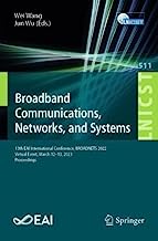 Broadband Communications, Networks, and Systems: 13th EAI International Conference, BROADNETS 2022, Virtual Event, March 12-13, 2023 Proceedings: 511