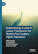 Redeveloping Academic Career Frameworks for Twenty-First Century Higher Education