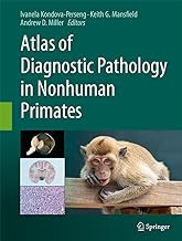 Atlas of Diagnostic Pathology in Nonhuman Primates