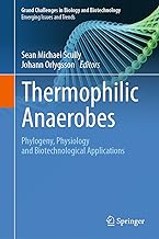 Thermophilic Anaerobes: Phylogeny, Physiology and Biotechnological Applications