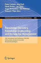 Knowledge Discovery, Knowledge Engineering and Knowledge Management: 14th International Joint Conference, Ic3k 2022, Valletta, Malta, October 24-26, 2022, Revised Selected Papers: 1842