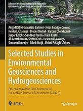 Selected Studies in Environmental Geosciences and Hydrogeosciences: Proceedings of the 3rd Conference of the Arabian Journal of Geosciences Cajg-3