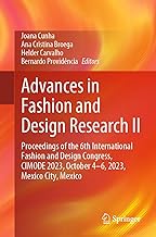 Advances in Fashion and Design Research: Proceedings of the 6th International Fashion and Design Congress, Cimode 2023, October 4-6, 2023, Mexico City, Mexico (2)