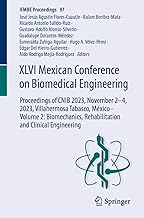 XLVI Mexican Conference on Biomedical Engineering: Proceedings of CNIB 2023, November 2–4, 2023, Villahermosa Tabasco, México - Volume 2: ... Rehabilitation and Clinical Engineering