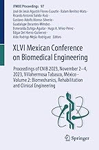 XLVI Mexican Conference on Biomedical Engineering: Proceedings of CNIB 2023, November 2–4, 2023, Villahermosa Tabasco, México - Volume 2: ... Rehabilitation and Clinical Engineering