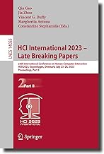 Hci International 2023 Late Breaking Papers: 25th International Conference on Human-computer Interaction, Hcii 2023, Copenhagen, Denmark, July 23–28, 2023, Proceedings: 14055
