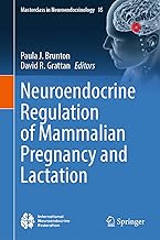 Neuroendocrine Regulation of Mammalian Pregnancy and Lactation: 15