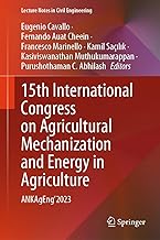 15th International Congress on Agricultural Mechanization and Energy in Agriculture: ANKAgEng’2023: 458